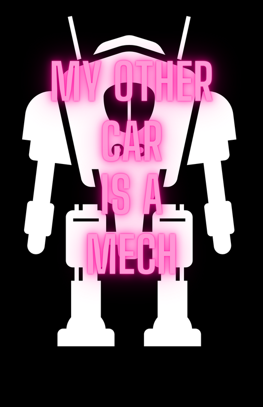 My Other Car is A Mech-Unisex T-Shirt