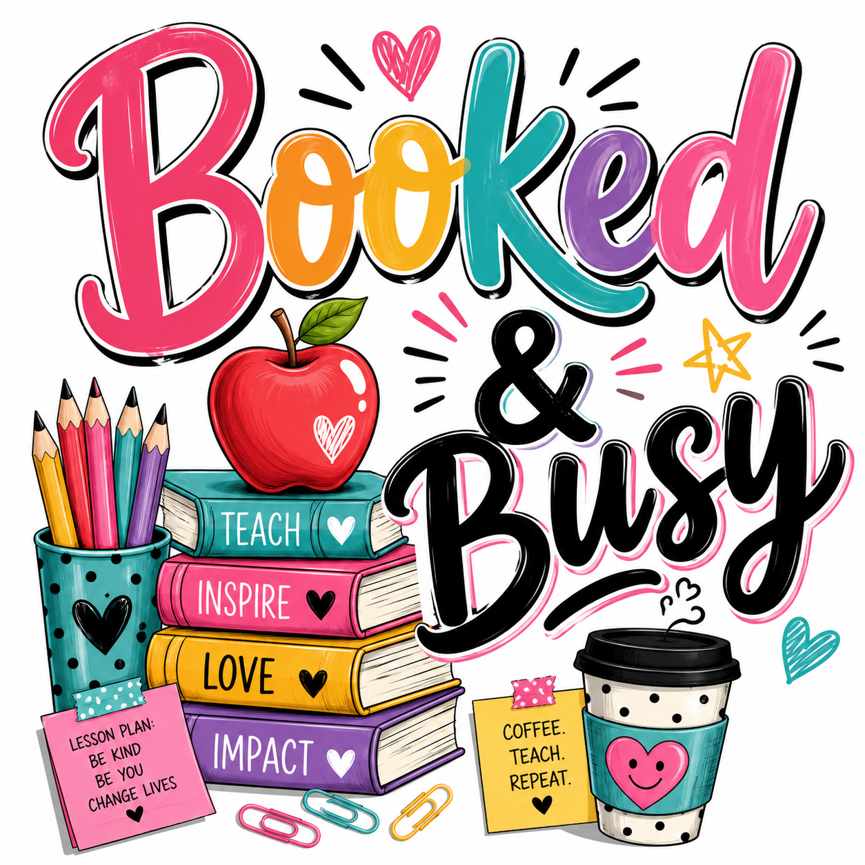 Booked & Busy Teacher T-Shirt