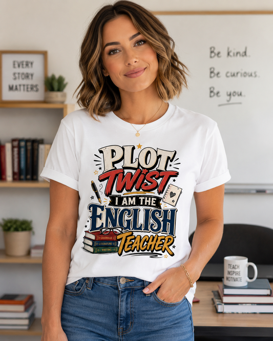 Plot Twist: I Am the English Teacher T-Shirt