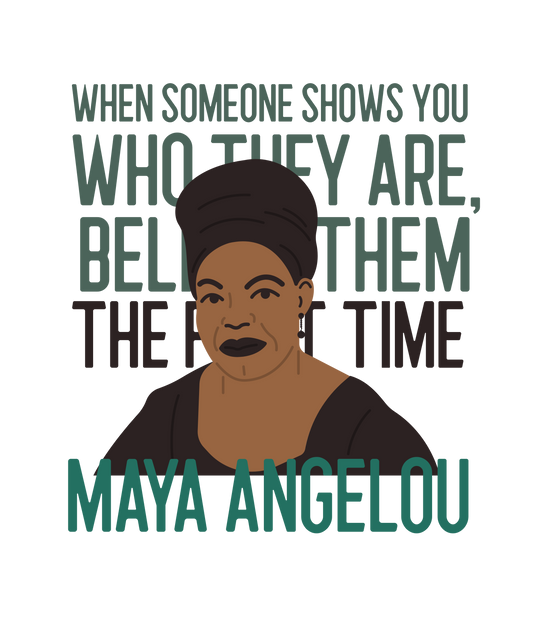 Maya Angelou Believe Them Unisex Shirt