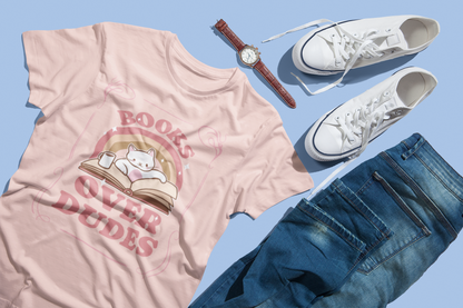 Books Over Dudes Shirt
