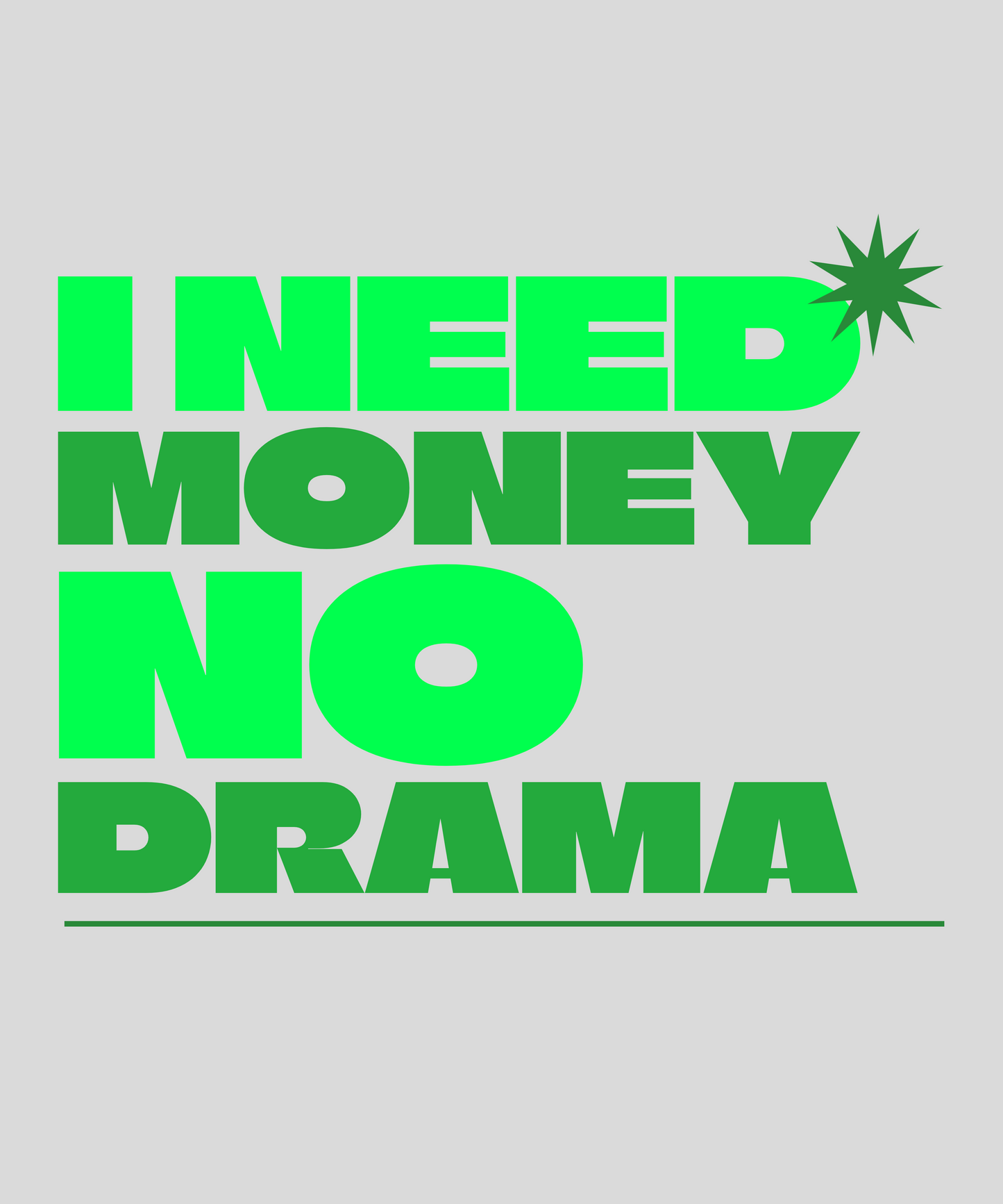I Need Money No Drama-Unisex Shirt