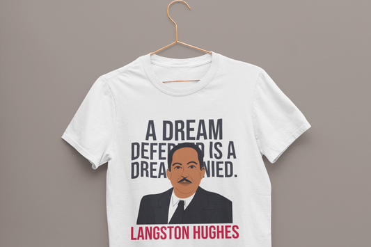Langston Hughes Dream Deferred Unisex T-Shirt